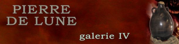 Pierre de Lune - galerie IV